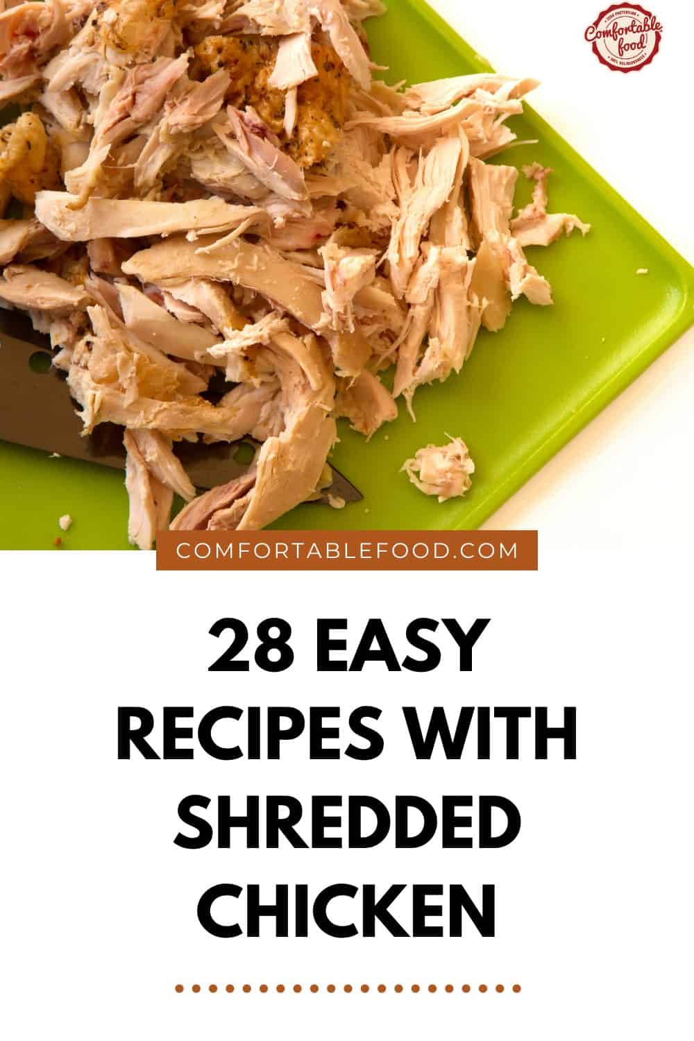 28 easy recipes with shredded chicken pin